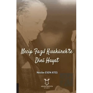Necip Fazıl Kısakürek’te Dini Hayat