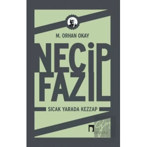 Necip Fazıl - Sıcak Yarada Kezzap