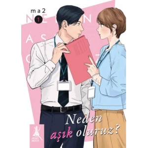 Neden Aşık Oluruz?  Cilt 1