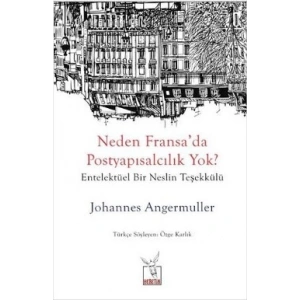 Neden Fransada Postyapısalcılık Yok?