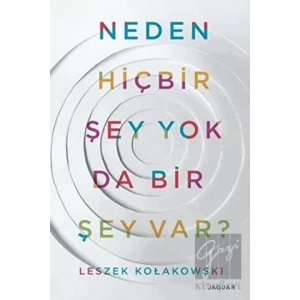 Neden Hiçbir Şey Yok da Bir Şey Var?