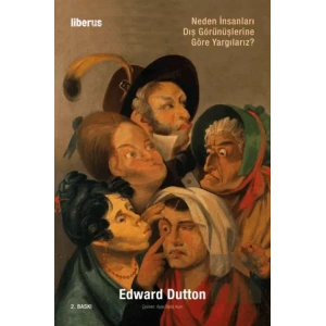 Neden İnsanları Dış Görünüşlerine Göre Yargılarız?