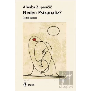 Neden Psikanaliz : Üç Müdahale