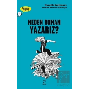 Neden Roman Yazarız? - Düşünen Baykuş