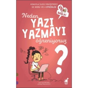 Neden Yazı Yazmayı Öğreniyoruz? - 1 2 3 Başla Serisi