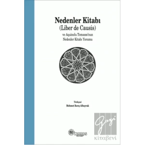 Nedenler Kitabı (Liber de Causis) ve Aquinolu Tomasso’nun Nedenler Kitabı Yorumu