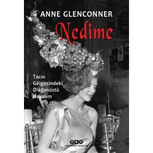 Nedime - Tacın Gölgesindeki Olağanüstü Hayatım