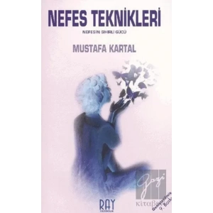 Nefes Teknikleri Nefesin Sihirli Gücü