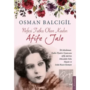Nefesi Tutku Olan Kadın Afife Jale