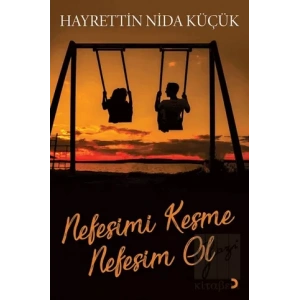 Nefesimi Kesme Nefesim Ol