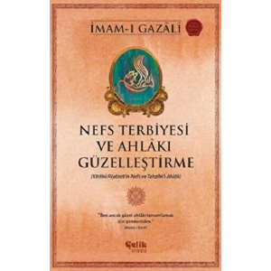 Nefs Terbiyesi ve Ahlakı Güzelleştirme