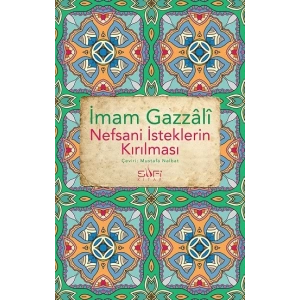 Nefsani İsteklerin Kırılması