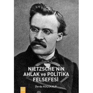 Neitzhchenin Ahlak ve Politika Felsefesi
