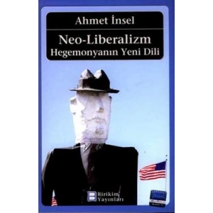 Neo-Liberalizm: Hegemonyanın Yeni Dili
