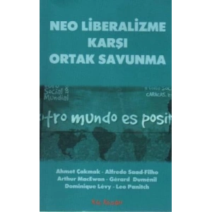 Neo Liberalizme Karşı Ortak Savunma