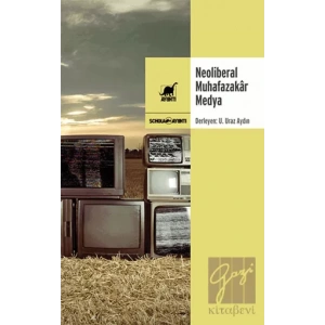 Neoliberal Muhafazakar Medya