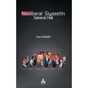 Neoliberal Siyasetin Sekerat Hali