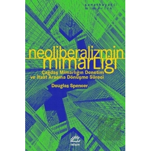 Neoliberalizmin Mimarlığı : Sanat Hayat 41