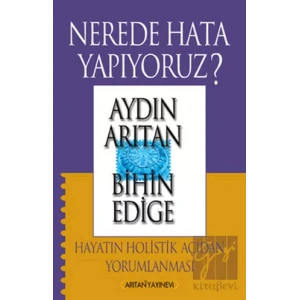 Nerede Hata Yapıyoruz?