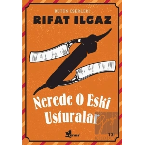 Nerede O Eski Usturalar