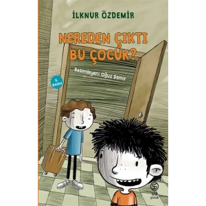 Nereden Çıktı Bu Çocuk ?