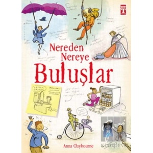 Nereden Nereye - Buluşlar