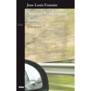 Nereye Gidiyoruz Baba?