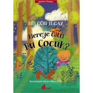 Nereye Gitti Bu Çocuk?