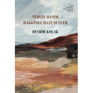 Nergis Hanım Hakkında Bazı Şeyler