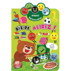 Neşeli Baloncuklar Biz De Alırız!