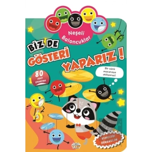 Neşeli Baloncuklar Biz De Gösteri Yaparız!