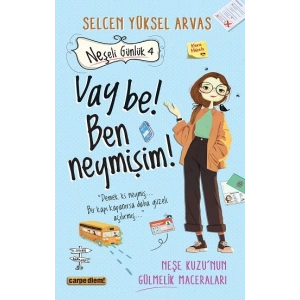 Neşeli Günlük 4 - Vay be! Ben neymişim!