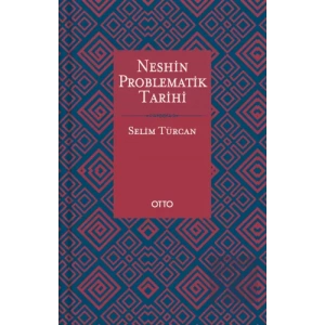 Neshin Problematik Tarihi