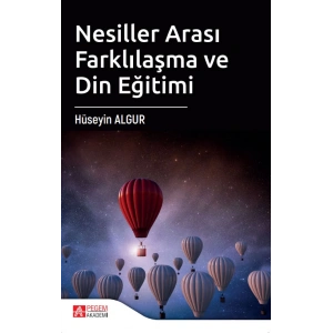 Nesiller Arası Farklılaşma ve Din Eğitimi