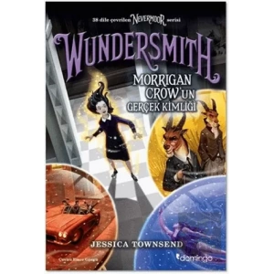 Nevermoor - Wundersmith: Morrigan Crow’un Gerçek Kimliği