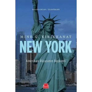 New York - Amerikan Rüyasının Başkenti