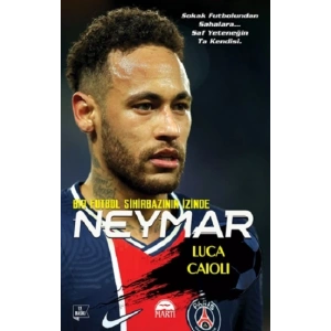 Neymar - Bir Futbol Sihirbazının İzinde