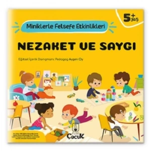 Nezaket Ve Saygı - Miniklerle Felsefe Etkinlikleri