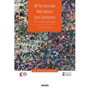 NFT – Telif – Blokzincir – Akıllı SözleşmelerNFT'ler Açısından Mali Hakların Devri Sözleşmesi –Teknoloji ve Hukuk Dizisi–