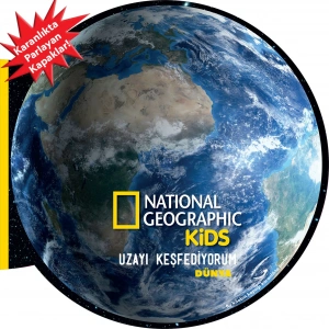 National Geographic Kids- Uzayı Keşfediyorum-DÜNYA