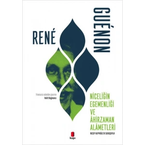 Niceliğin Egemenliği ve Âhirzaman Alâmetleri