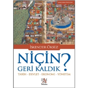 Niçin Geri Kaldık?