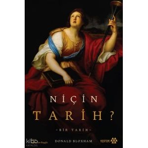 Niçin Tarih?;Bir Tarih