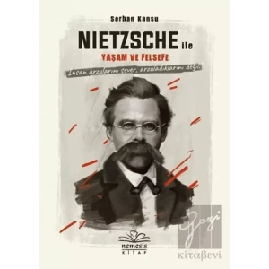Nietszche ile Yaşam ve Felsefe