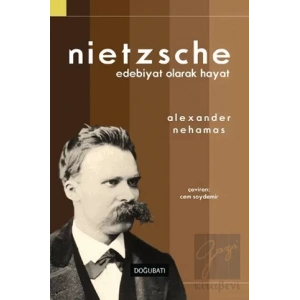 Nietzsche: Edebiyat Olarak Hayat