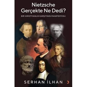 Nietzsche Gerçekte Ne Dedi?