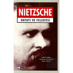 Nietzsche Hayatı ve Felsefesi