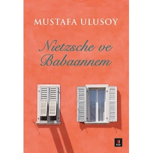 Nietzsche ve Babaannem