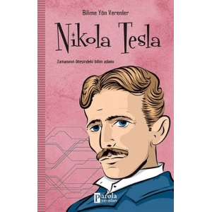 Nikola Tesla - Bilime Yön Verenler