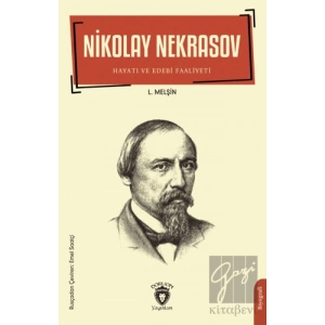 Nikolay Nekrasov Hayatı ve Edebi Faaliyetleri
